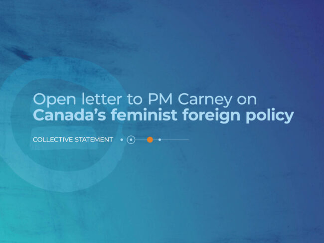 Text: Open letter to PM Carney on Canada's feminist foreign policy - collective statement