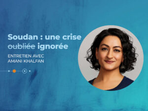 Soudan : une crise ignorée